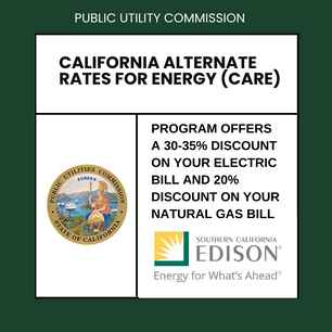 Low-income customers that are enrolled in the CARE program receive a 30-35 percent discount on their electric bill and a 20 percent discount on their natural gas bill